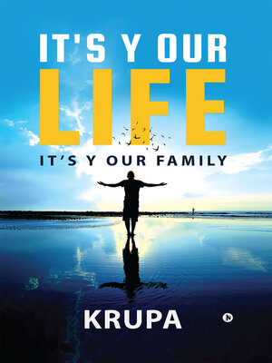 cover image of It's Y Our Life It's Y Our Family
